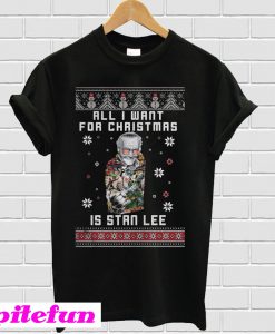 All I want for christmas is Stan Lee T-shirt