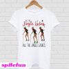 All the jingle ladies all the jingle ladies T-shirt
