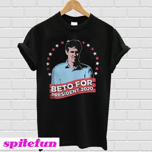 Beto O'rourke For President In 2020 T-Shirt