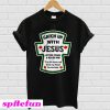 Catch up with Jesus lettuce praise and Relish him T-shirt
