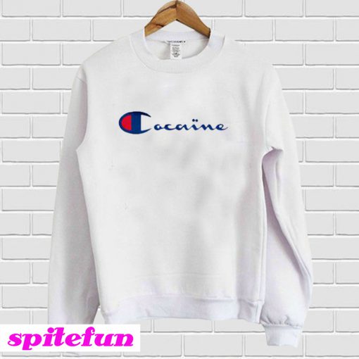 Cocaine Sweatshirt