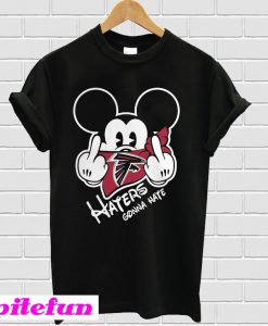 NFL Atlanta Falcons haters gonna hate Mickey Mouse T-shirt