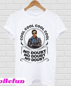 Detective Jake Peralta cool cool cool cool no doubt T-shirt