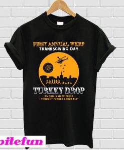 First annual wkrp thanksgiving day T-shirt