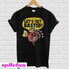 Funny Turkey Let's get basted T-shirt