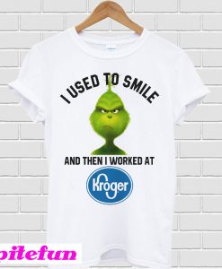 Grinch I Used To Smile And Then I Worked At Kroger T-shirt