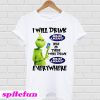 Grinch I Will Drink Bud Light Here Or There Everywhere T-shirt