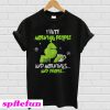 Grinch I hate morning people T-shirt