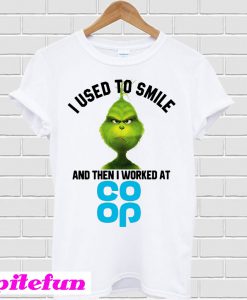 Grinch I used to smile and then I worked at Coop T-shirt