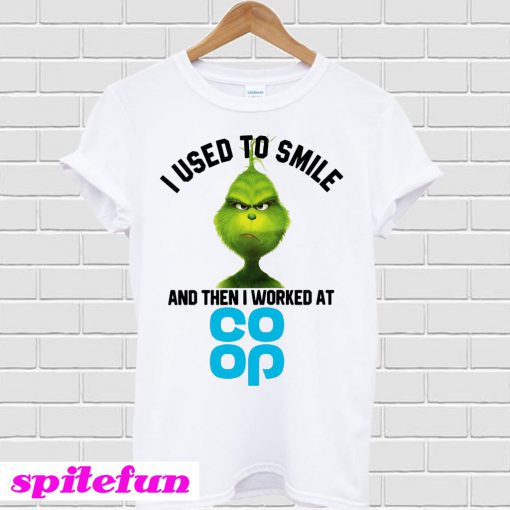 Grinch I used to smile and then I worked at Coop T-shirt