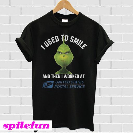 Grinch I used to smile and then i worked at United States Postal T-shirt