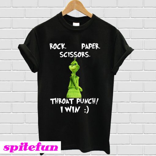 Grinch Rock Paper Scissors throat punch I win T-shirt