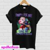 Harley quinn don’t fix me love me for what’s broken T-shirt