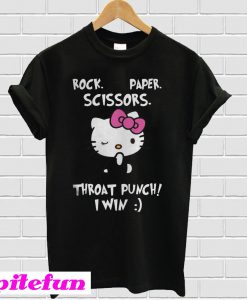 Hello Kitty Rock paper scissors throat punch i win T-shirt