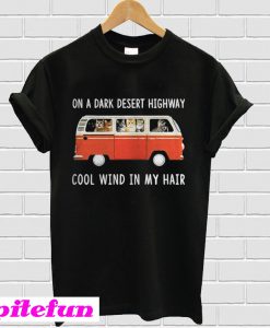 Hippie car and cat on a dark desert highway cool wind in my hair T-shirt