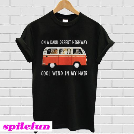 Hippie car and cat on a dark desert highway cool wind in my hair T-shirt