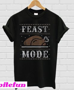 Hot Thanksgiving Feast Mode sweater T-shirt