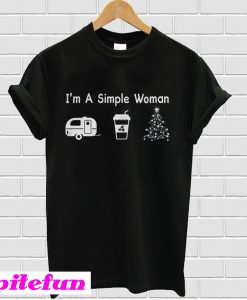 I Am A Simple Woman Camping T-Shirt