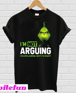 I'm Not Arguing T-shirt