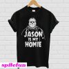 Jason is my Homie Men's T-Shirt