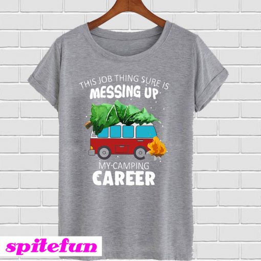 My Camping Career T-Shirt