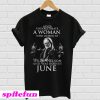 Never underestimate to Willie Nelson and was born in June T-shirt