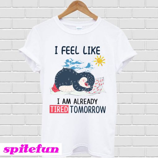 Penguin Tired Tomorrow T-Shirt