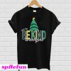 Santa Says Be Kind to Everyone T-shirt