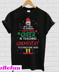 Santa hat the best way to spread Christmas Cheer is teaching Chemistry T-shirt