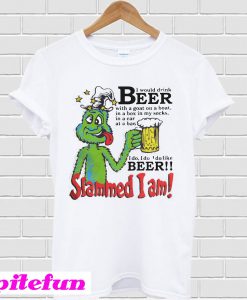 Slammed I am I would drink Beer with a goat on a boat T-shirt