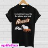 Snoopy sometime I need to be alone and eat Reese’s T-shirt