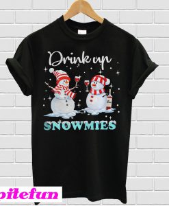 Snowman drink up snowmies T-shirt