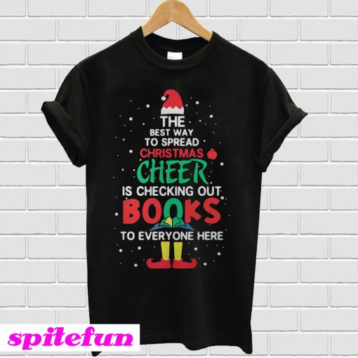 The best way to spread Christms cheer is checking out books T-shirt