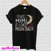 This mimi is loved to the moon and back T-shirt