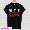 WTF Wine Turkey Family Thanksgiving T-shirt