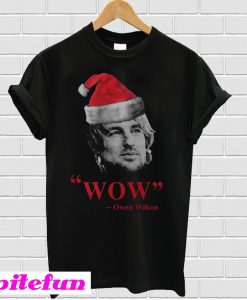 Wow owen wilson Santa Christmas T-shirt