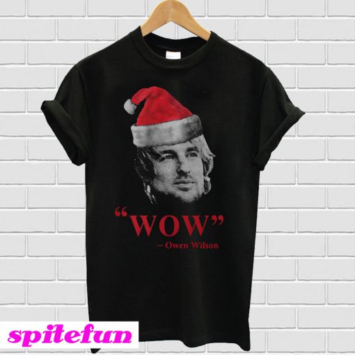 Wow owen wilson Santa Christmas T-shirt