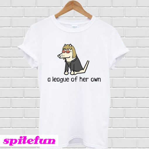 A league of her own T-shirt