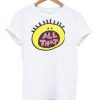 All that T-shirt