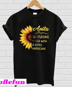 Anita sunshine mixed with a little hurricane T-shirt