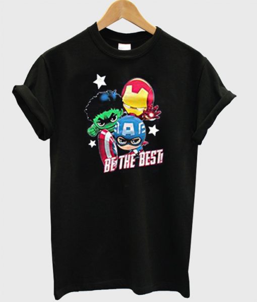 Avengers Be The Best T-Shirt