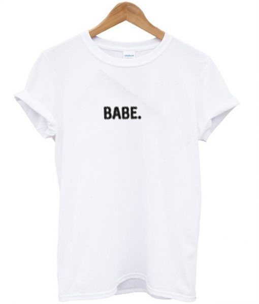 Babe White T-shirt