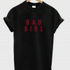 Bad Girl Black T-Shirt