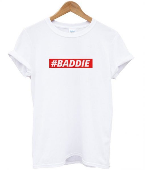 Baddie T-Shirt