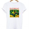 Basement T-shirt