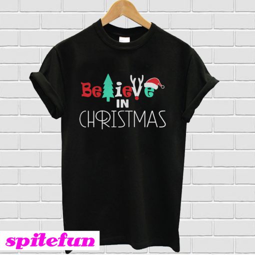 Believe In Christmas T-shirt