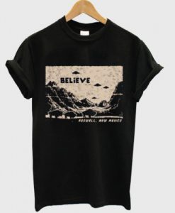 Believe Rosewell New Mexico T-Shirt