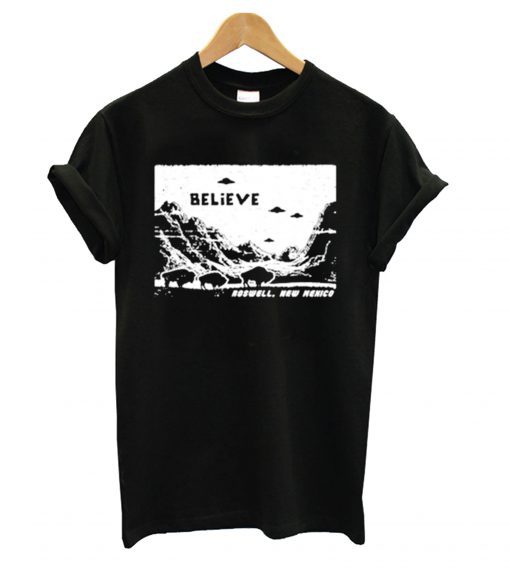 Believe Roswell New Mexico T-shirt