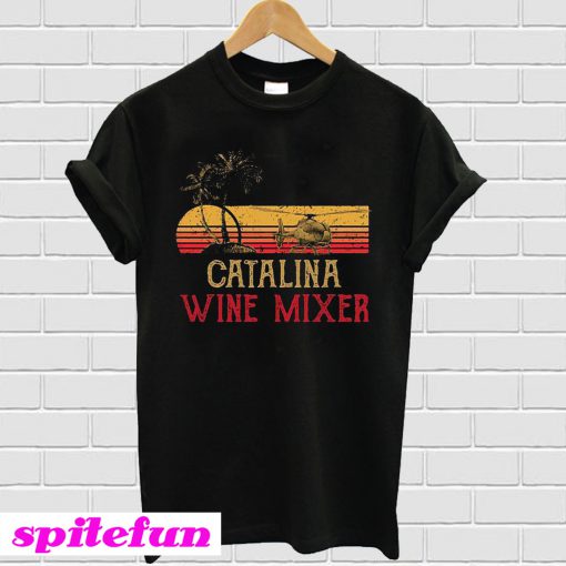 Catalina wine mixer T-shirt