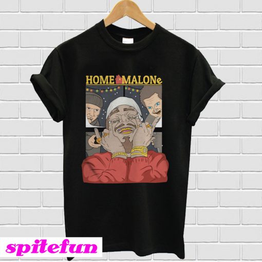 Home Malone A Family Comedy Without The Family T-shirt